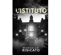 L'Istituto. La trilogia del detective Ethan Carter (Vol. 2)