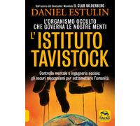 L'Istituto Tavistock. L'organismo occulto che controlla le nostre menti: gli osc
