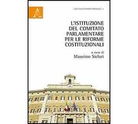 L'istituzione del comitato parlamento per le riforme costituzionali