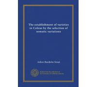 L'istituzione di varietà a Coleus mediante la selezione di variazioni somatiche