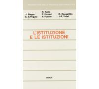 L'istituzione e le istituzioni. Studi psicoanalitici Verdolin, A.