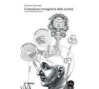 L' istituzione immaginaria della società