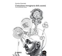 L' istituzione immaginaria della società