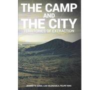 ListLab Camp and the City: Territories of Extraction (Tascabile)