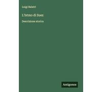 L'Istmo di Suez: Descrizione storica