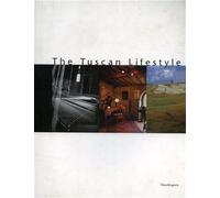 Listri,Pier Francesco. - The Tuscan Lifestyle.