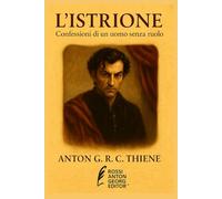 L'Istrione: Confessioni di un uomo senza ruolo