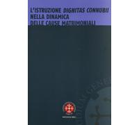 L'istruzione dignitas connubii nella dinamica delle cause matrimoniali