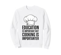 L'istruzione è Importante, ma Cucinare è Importante Felpa