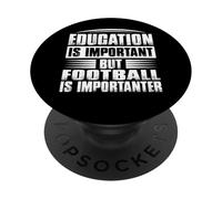L'istruzione è importante, ma il calcio è importante PopSockets PopGrip Adesivo