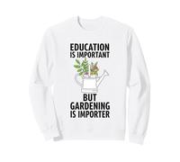 L'istruzione è Importante, ma Il Giardinaggio è Importante Felpa