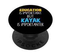 L'istruzione è importante, ma il kayak è importante e divertente PopSockets PopGrip Adesivo