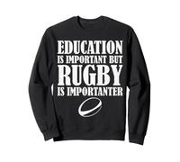 L'istruzione è Importante ma Il Rugby è più Importante Felpa