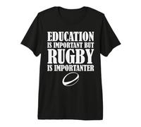 L'istruzione è Importante ma Il Rugby è più Importante Maglietta Premium