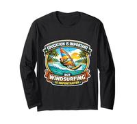 L'istruzione è Importante, ma Il Windsurf è Importante e Divertente Maglia a Manica