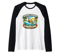 L'istruzione è Importante, ma Il Windsurf è Importante e Divertente Maglia con Maniche Raglan