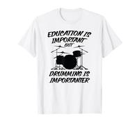 L'istruzione è Importante, ma la Batteria è Importante Maglietta