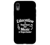 L'istruzione è importante, ma la musica è importante Custodia per iPhone XR