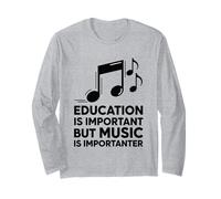 L'istruzione è Importante, ma la Musica è Importante Maglia a Manica