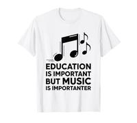 L'istruzione è Importante, ma la Musica è Importante Maglietta
