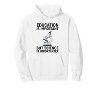 L'istruzione è Importante, ma la Scienza è Importante Felpa con Cappuccio