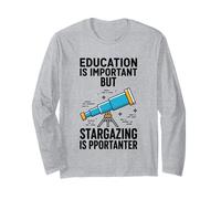 L'istruzione è Importante, ma osservare Le Stelle è Importante Maglia a Manica
