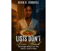 LISTS DON’T LOVE BACK: Revenge Wasn’t on the Menu, Until It Was