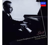 Liszt/ Arrau, Claudio - Liszt: Concert Paraphrases On Opera