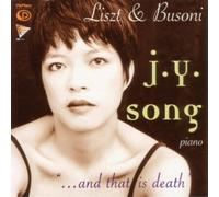 Liszt/Busoni/Song, Ju-Ying - & This Is Death