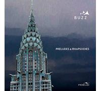 Liszt/ Buzz - Preludes & Rhapsodies