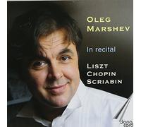 Liszt/Chopin/Scriabin - Oleg Marshev: In Recital