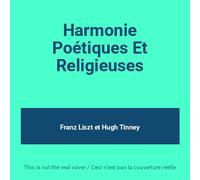 Liszt, F. - Harmonies Poetiques & Rel