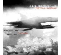 LISZT, F. - LE DERNIER PELERINAGE