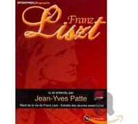 Liszt, F. - Recit De La Vie De Franz
