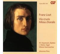 LISZT, F. - VIA CRUCIS/MISSA CHORALIS