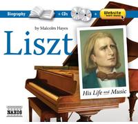 Liszt Franz - His Life & Music