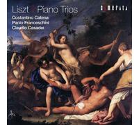 Liszt, Franz - Piano Trios/Catena/Frances