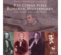 Liszt/Karg-Elert - Ken Cowan Plays Romantic Masterworks (2 CD)