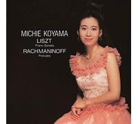 Liszt/ Koyama, Michie - Liszt: Piano Sonata / Rachmaninoff