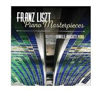 Daniele Borgatti - Liszt: Piano Masterpieces