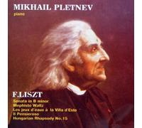 Liszt: Piano Sonata in B Minor; Mephisto Waltz No. 1; Les Jeux D'Eaux A La Villa D'Este; Il Pensieroso; Hungarian Rhapsody No. 15 / Mikhail Pletnev