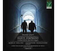 Marco Sollini / Salvatore Barbatano – Liszt: Concerto Patetico e Sinfonia di Dante – CD – Da Vinci