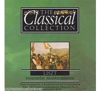Liszt - The Classical Collection - LISZT - Romantic Masterpieces