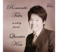 Liszt/Weber/Brahms - Romantic Tales As Told By Pianist Quentin Kim
