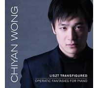 Franz Liszt Chiyan Wong: Liszt Transfigured: Operatic Fantasies for Piano (CD)