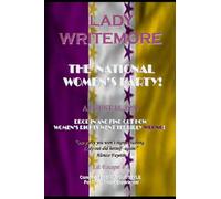 LIT ESCAPE #2: THE NATIONAL WOMEN'S PARTY: DROP IN AND FIND OUT HOW WOMEN'S RIGHTS WENT TERRIBLY WRONG!