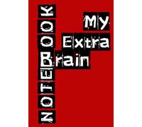 LIT.LOCKET RED HARDCOVER NOTEBOOK -MY EXTRA BRAIN NOTEBOOK-300 LINED PAGES-: 6X9 INCHES- EACH PAGE FEACTURES A DATE, AND DAY OF THE WEEK SECTION-FOR DAILY JOURNALING ORGANIZATION.