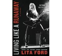 Lita Ford Living Like a Runaway (Tascabile)