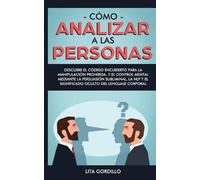 Lita Gordillo Cómo analizar a las personas (Tascabile)