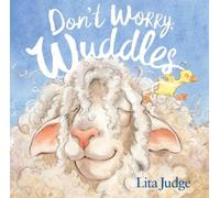 Lita Judge Don't Worry, Wuddles (Copertina rigida)